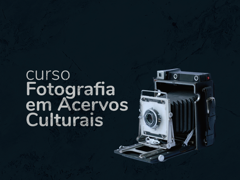 MIS/SC OFERECE NOVA EDIÇÃO DO CURSO DE FOTOGRAFIA EM ACERVOS CULTURAIS online gratuito